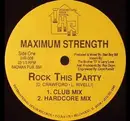 12'' - Maximum Strength - Rock This Party