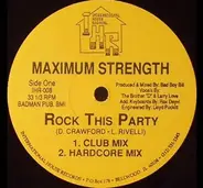 Maximum Strength - Rock This Party