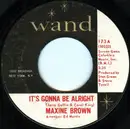 7inch Vinyl Single - Maxine Brown - It's Gonna Be Alright / You Do Something To Me