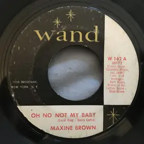 Maxine Brown - Oh No Not My Baby