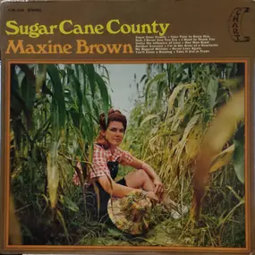 Maxine Brown - Sugar Cane County