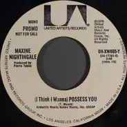 Maxine Nightingale - (I Think I Wanna) Possess You