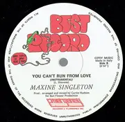 12inch Vinyl Single - Maxine Singleton - You Can't Run From Love