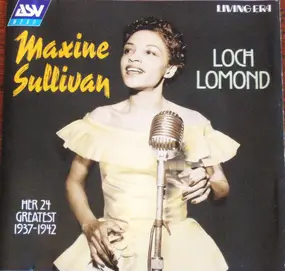 Maxine Sullivan - Loch Lomond Her 24 Greatest 1937-1942