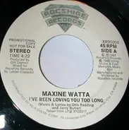 Maxine Watta - Real Love / I've Been Loving You Too Long