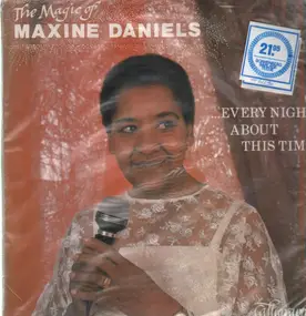 Maxine Daniels - The Magic Of Maxine Daniels... Every Night About This Time