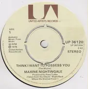 Maxine Nightingale - Think I Want To Possess You