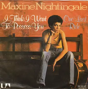 Maxine Nightingale - I Think I Want To Possess You