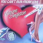 12'' - Maxine Singleton - You Can't Run From Love