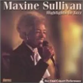 Maxine Sullivan - Highlights in Jazz
