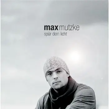 Max Mutzke - Spür Dein Licht