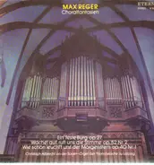 Max Reger - Choralfantasien