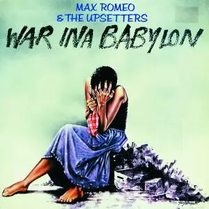 Max Romeo - War In A Babylon