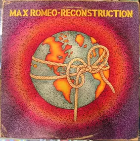 Max Romeo - Reconstruction