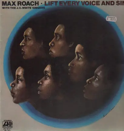 Max Roach - Lift Every Voice and Sing