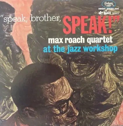 Max Roach Quartet - Speak, Brother, Speak!