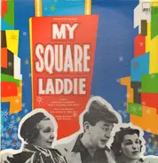 Max Showalter, William Howe - My Square Laddie