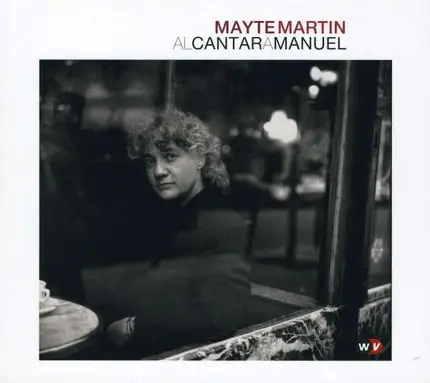 Mayte Martin - Al Cantar a Manuel