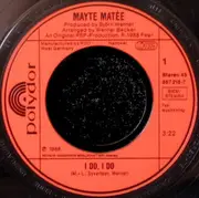 7inch Vinyl Single - Mayte Mateos - I Do I Do