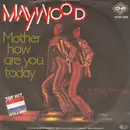7inch Vinyl Single - Maywood - Mother How Are You Today