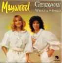 7inch Vinyl Single - Maywood - Getaway