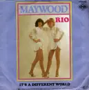 7'' - Maywood - Rio / It's A Different World