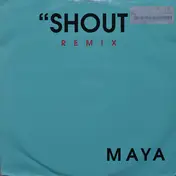 Maya - Shout (Remix)