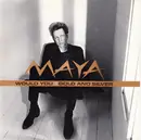 7inch Vinyl Single - Maya - Would You