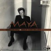 Maya - Would You