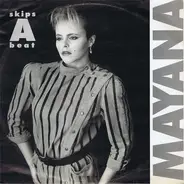 Mayana - Skips A Beat