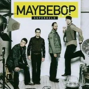 Maybebop - Superheld