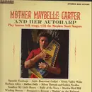 LP - Maybelle Carter With The Stephen Scott Singers - Mother Maybelle Carter And Her Autoharp