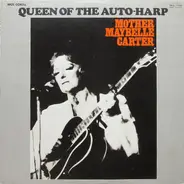 Maybelle Carter - Queen Of The Auto-Harp