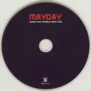 CD - Mayday - I Know Your Troubles Been Long