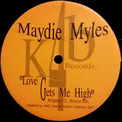 maydie myles - Love Gets Me High
