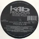 2 x 12inch Vinyl Single - Maydie Myles - You Got Me Forever