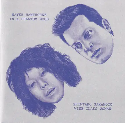 Mayer Hawthorne / Shintaro Sakamoto - In A Phantom Mood / Wine Glass Woman