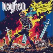 Mayhem - As The World Burns - Complete Recordings 1984-1987