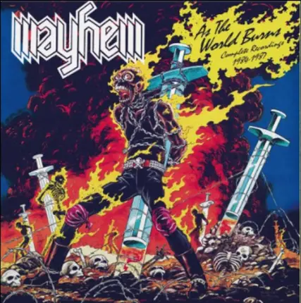Mayhem - As The World Burns - Complete Recordings 1984-1987