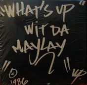 Maylay Sparks - What's Up Wit Da Maylay ?