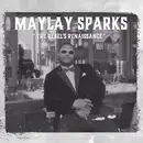 LP - Maylay Sparks - The Rebel's Renaissance - Limited Edition