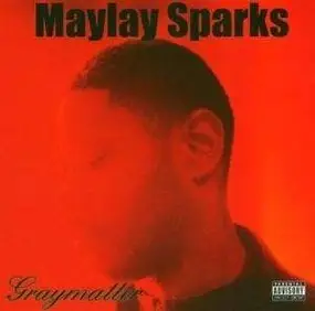 Maylay Sparks - Graymatter