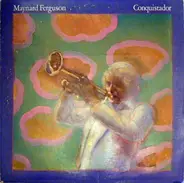 Maynard Ferguson - Conquistador