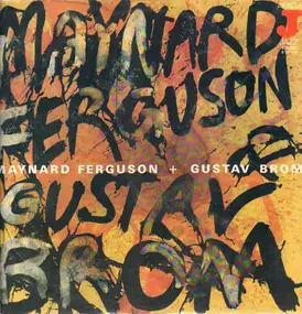 Maynard Ferguson - Maynard Ferguson + Gustav Brom
