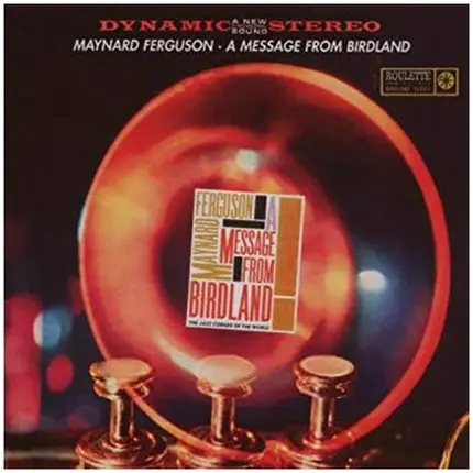 Maynard Ferguson & His Orchestra - A Message from Birdland