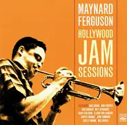 Maynard Ferguson - Hollywood Jam Sessions