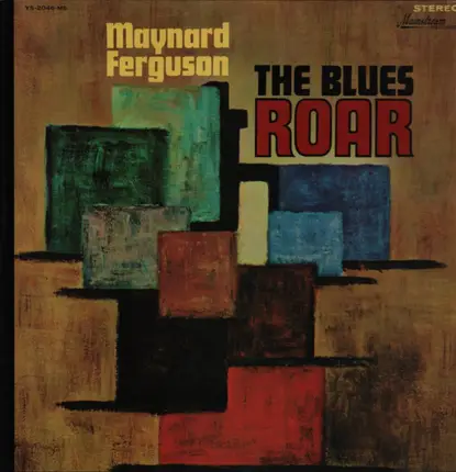 Maynard Ferguson - The Blues Roar