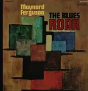 LP - Maynard Ferguson - The Blues Roar
