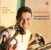 CD - Maynard Ferguson - Boy With Lots Of Brass