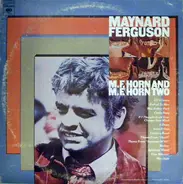 Maynard Ferguson - M.F. Horn And M.F. Horn Two